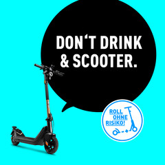 Botschaft: Don't drink and scooter