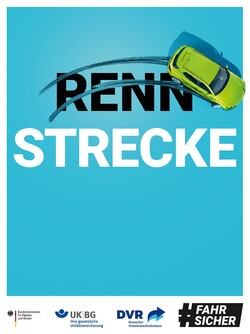 Plakatmotive der Landstraßen-Kampagne: Blauer Hintergrund mit der Schrift "Renn Strecke" und einem verunfallten Pkw