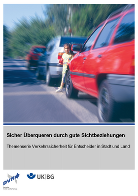 Vorschaubild der PDF-Datei Sicher Überqueren durch gute Sichtbeziehungen